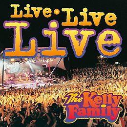 The Kelly Family CD Live Live Live