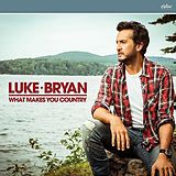 Luke Bryan CD What Makes You Country