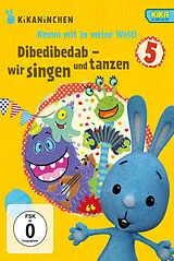 Dibedibedab - singen u. tanzen - KiKANiNCHEN-DVD 5 DVD
