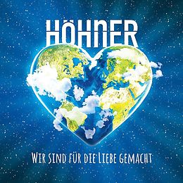 Höhner CD Wir Sind Für Die Liebe Gemacht