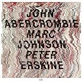 John/Johnson,Marc/ Abercrombie CD Abercrombie/Johnson/Erskine
