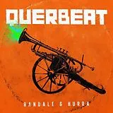 Querbeat CD Randale & Hurra