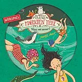 Die Schule der magischen Tiere CD 06: Nass Und Nasser (hörspiel)