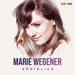 Marie Wegener CD Königlich