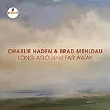 Charlie & Mehldau,Brad Haden CD Long Ago And Far Away (live In Mannheim 2007)