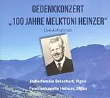 Fk Heinzer, Illgau Jf Betschart CD Gedenkkonzert "100 Jahre Melktoni Heinzer"