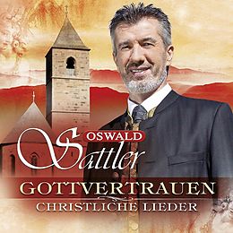 Oswald Sattler CD Gottvertrauen - Christliche Lieder