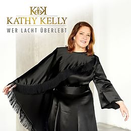 Kathy Kelly CD Wer Lacht Überlebt