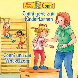Conni CD 01: Conni Geht Zum Kinderturnen / Wackelzahn