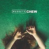 Muskets LP (Vinyl) Chew (Lp) (Vinyl)