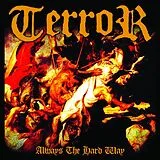 Terror CD Always The Hard Way