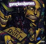 Gym Class Heroes LP (analog) The Quilt