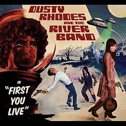 Dusty Rhodes & The River Band CD First You Live