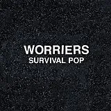 Worriers Vinyl Survival Pop