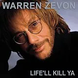 Warren Zevon LP (analog) Life''ll Kill Ya: 20th Anniversary Edition