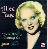 Alice Faye CD I Feel A Song Coming On