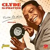 Clyde McPhatter CD Twice As Nice 1959-1961