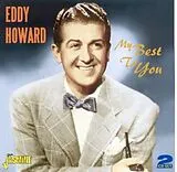 Eddy Howard & His Orchestra CD My Best To You