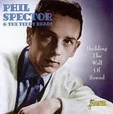 Phil & The Teddy Bears Spector CD Building The Wall Of Sound