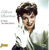 Eileen Barton CD If I Knew You Wre Coming