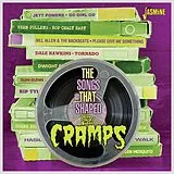 Various CD The Songs That Shaped The Cramps