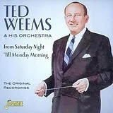 Ted & His Orchestra Weems CD From Saturday Night 'Till