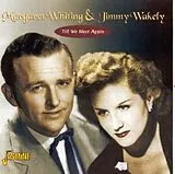 Wakely Jimmy & M. Whiting CD Till We Meet Again