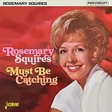 Rosemary Squires CD Must Be Catching