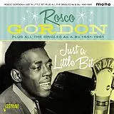Rosco Gordon CD Just A Little Bit Plus All The Singles As & Bs