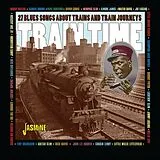 Various CD Train Time-27 Blues Songs About Trains And Train