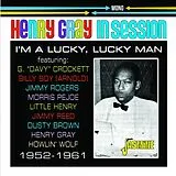 Henry Gray CD I'M A Lucky,Lucky Man