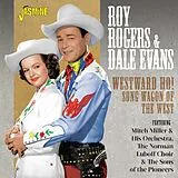 Roy Rogers & Dale Evans CD Westward Ho! Song Wagon Of The West
