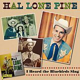 Hal Lone Pine CD Heard The Bluebirds Sing