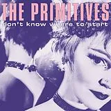 The Primitives Vinyl Don''t Know Where To Start