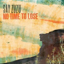 Say Zuzu CD No Time To Lose