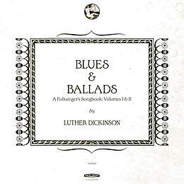 Luther Dickinson Vinyl Blues & Ballads (A Folksingers Songbook) Vol.1 &Ii (Vinyl)