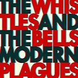 Whistles & Bells LP (analog) Modern Plagues