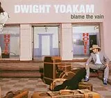 Dwight Yoakam CD Blame The Vain