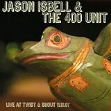 Jason Isbell & The 400 Unit CD Live At Twist & Shout