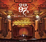 Old 97S CD Grand Theatre Vol.1,The