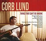 Corb Lund CD Things That Can't Be Undone