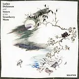 Luther Dickinson & Sisters Of CD Solstice