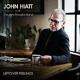 John Hiatt with The Jerry Doug CD Leftover Feelings