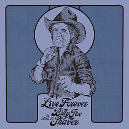 Billy Joe Shaver CD Live Forever: A Tribute To Billy Joe Shaver