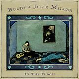 Buddy & Julie Miller CD In The Throes