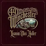 49 Winchester CD Leavin' This Holler