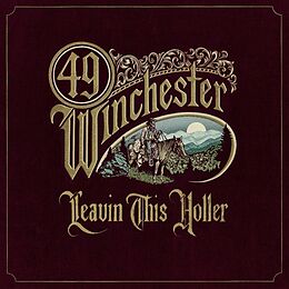 49 Winchester CD Leavin' This Holler