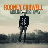 Rodney Crowell CD Airline Highway