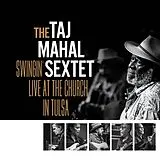 Taj Mahal Sextet CD Swingin Live At The Church In Tulsa