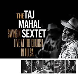 Taj Mahal Sextet CD Swingin Live At The Church In Tulsa
